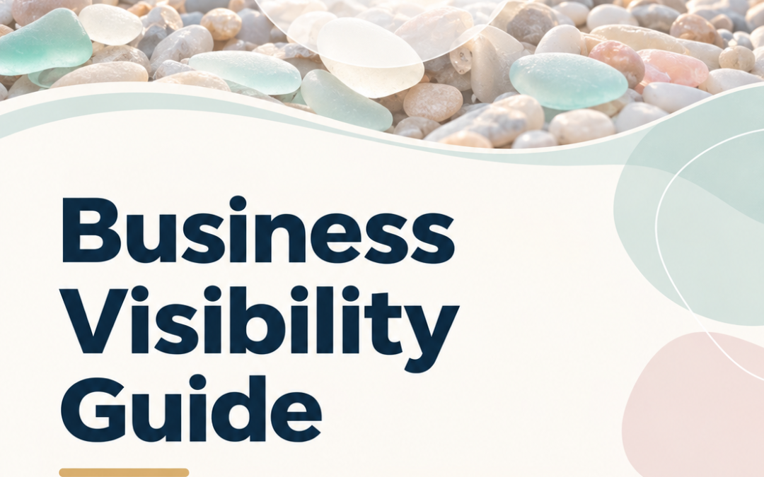 Business Visibility Guide cover by Sea Glass Marketing, helping small businesses improve their online visibility without a big advertising budget.